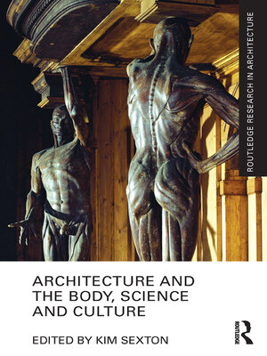 cover image of Architecture and the Body, Science and Culture